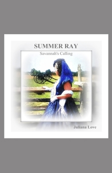 Summer Ray: Savannah's Calling