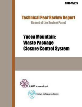 Paperback Yucca Mountain: Waste Package Closure Control System Book