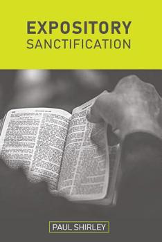 Paperback Expository Sanctification Book