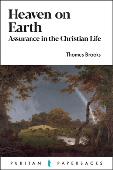 Paperback Heaven on Earth: Assurance in the Christian Life Book