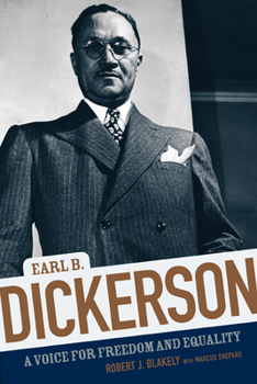 Hardcover Earl B. Dickerson: A Voice for Freedom and Equality Book