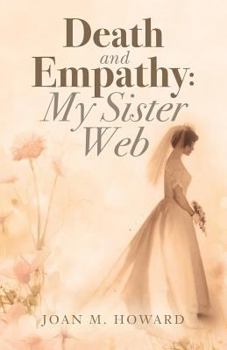 Paperback Death and Empathy: My Sister Web Book