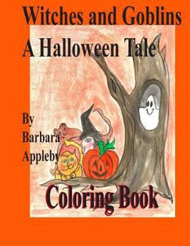 Paperback Witches and Goblins a Halloween Tale: A Halloween Tale Book