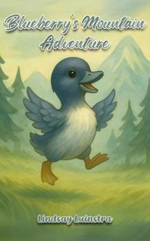 Paperback Blueberry’s Mountain Adventure Book