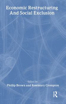 Hardcover Economic Restructuring and Social Exclusion: A New Europe? Book
