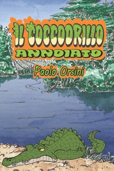 Paperback Il coccodrillo annoiato [Italian] Book