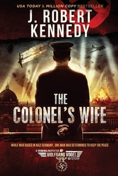 The Colonel's Wife - Book #1 of the Kriminalinspektor Wolfgang Vogel Mysteries