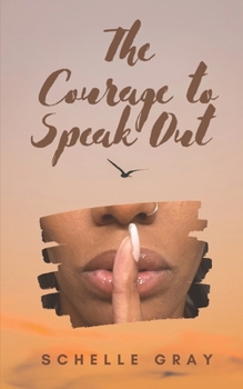 Paperback The Courage to Speak Out: Sharing My Truth With the World Book