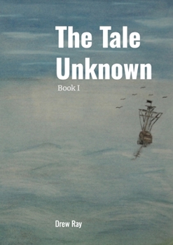 Paperback The Tale Unknown: Book I Book