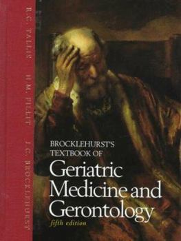 Hardcover Brocklehurst's Textbook of Geriatric Medicine and Gerontology Book
