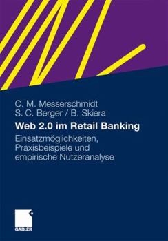 Paperback Web 2.0 Im Retail Banking: Einsatzmöglichkeiten, Praxisbeispiele Und Empirische Nutzeranalyse [German] Book