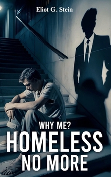 Hardcover Why Me? Homeless No More Book