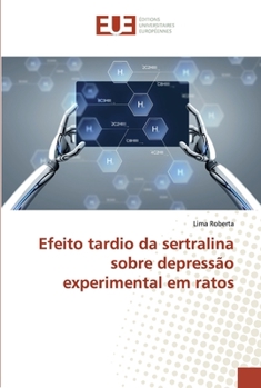 Paperback Efeito tardio da sertralina sobre depressão experimental em ratos [French] Book