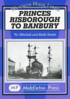 Hardcover Princes Risborough to Banbury (Western Main Lines) Book