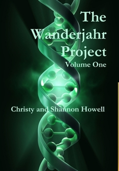 Hardcover The Wanderjahr Project Volume One Book