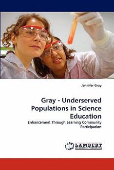 Paperback Gray - Underserved Populations in Science Education Book