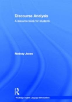 Hardcover Discourse Analysis: A Resource Book for Students (Routledge English Language Introductions) Book