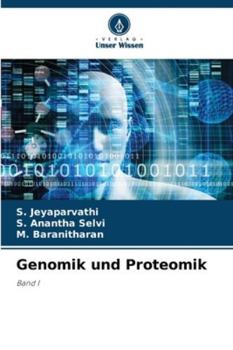 Genomik und Proteomik: Band I (German Edition)