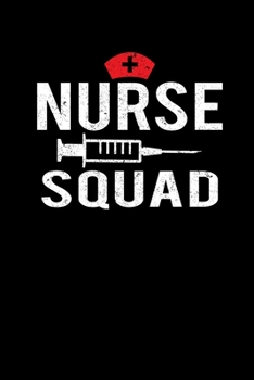Nurse Squad: Nurse Writing Journal Lined, Diary, Notebook (6 x 9) 120 Page