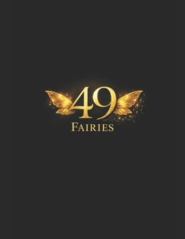 Paperback 49 Fairies.: Doot Doot Doot Da Do........& Big Foot Too! Book