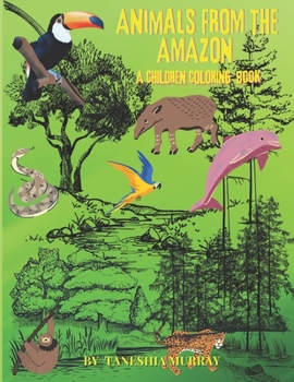 Paperback Animals from the Amazon: A Children Coloring Book