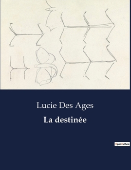 Paperback La destinée [French] Book