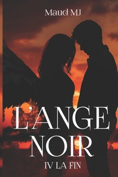 Paperback L'Ange Noir: La fin [French] Book