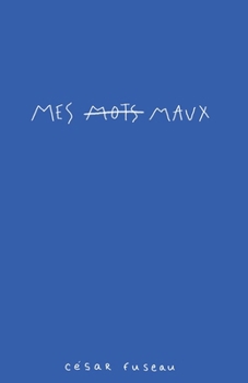 Paperback Mes maux [French] Book