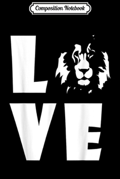 Composition Notebook: African lion lover I love lions Africa safari zoo animal cat  Journal/Notebook Blank Lined Ruled 6x9 100 Pages