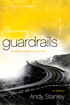 Paperback Guardrails: Avoiding Regrets in Your Life Book