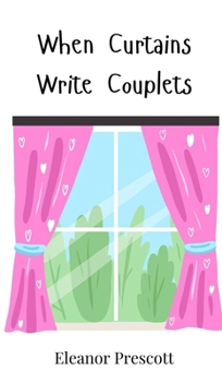 Hardcover When Curtains Write Couplets Book