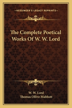 Paperback The Complete Poetical Works Of W. W. Lord Book