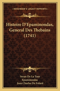 Paperback Histoire D'Epaminondas, General Des Thebains (1741) [French] Book
