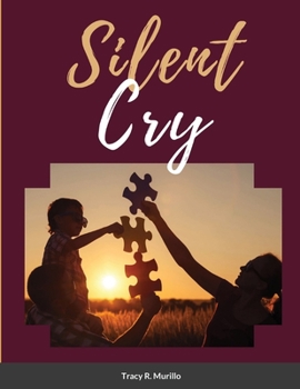 Paperback Silent Cry: A Mother's Hope for Her Son with Autism Book