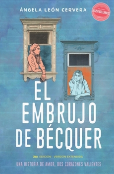 Paperback El Embrujo de Bécquer (Edición Extendida): Novela Sáfica [Spanish] Book