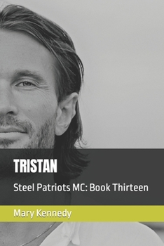 Paperback Tristan: Steel Patriots MC: Book Thirteen Book