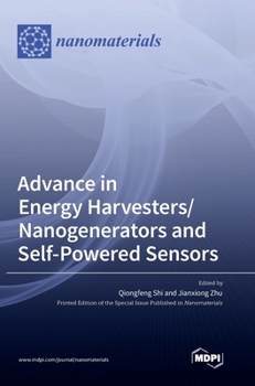 Hardcover Advance in Energy Harvesters/Nanogenerators and Self-Powered Sensors Book