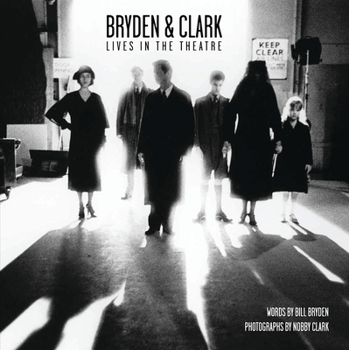 Paperback Bryden & Clark: Lives in the Theatre Book