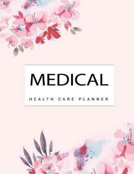 Paperback Medical Planner: Health Care Planner, Goal Planner, Medical Binder, Health Care Organizer, Family History, Medical Printables Set, Self Book