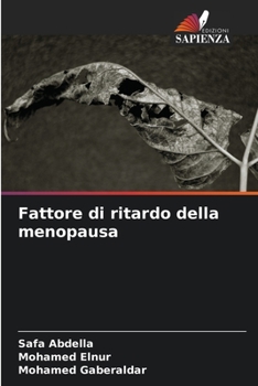 Paperback Fattore di ritardo della menopausa [Italian] Book