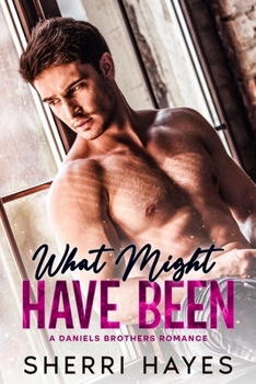 Paperback What Might Have Been: A Steamy Adult Contemporary Second Chance Romance Book