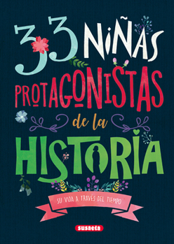 Hardcover 33 Niñas Protagonistas de la Historia [Spanish] Book