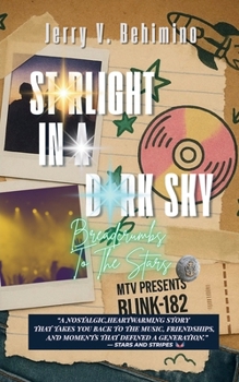 Starlight In A Dark Sky: Breadcrumbs To The Stars