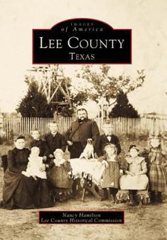 Lee County, Texas - Book  of the Images of America: Texas