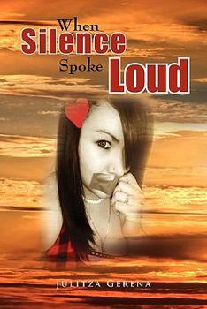 Paperback When Silence Spoke Loud Book