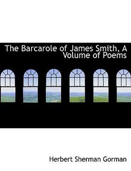 A the Barcarole of James Smith