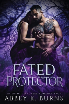 Paperback Fated Protector: An Enemy to Lovers Romance Book