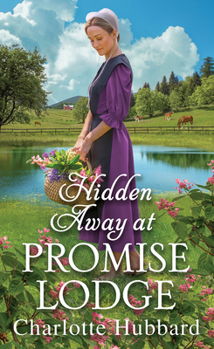 Hidden Away at Promise Lodge - Book #7 of the Promise Lodge