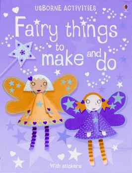 Paperback Fairy Things to Make and Do [With Stickers] Book