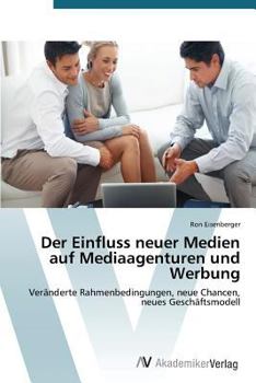 Paperback Der Einfluss neuer Medien auf Mediaagenturen und Werbung [German] Book